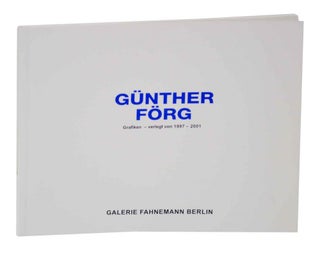 Item #129014 Gunther Forg: Grafiken - verlegt von 1997-2001. Gunther FORG