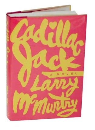 Item #129054 Cadillac Jack. Larry McMURTRY