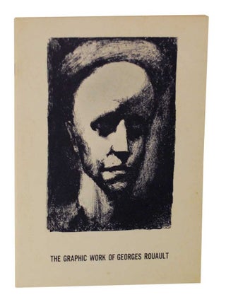 Item #129085 The Graphic Work of Georges Rouault. Georges ROUAULT