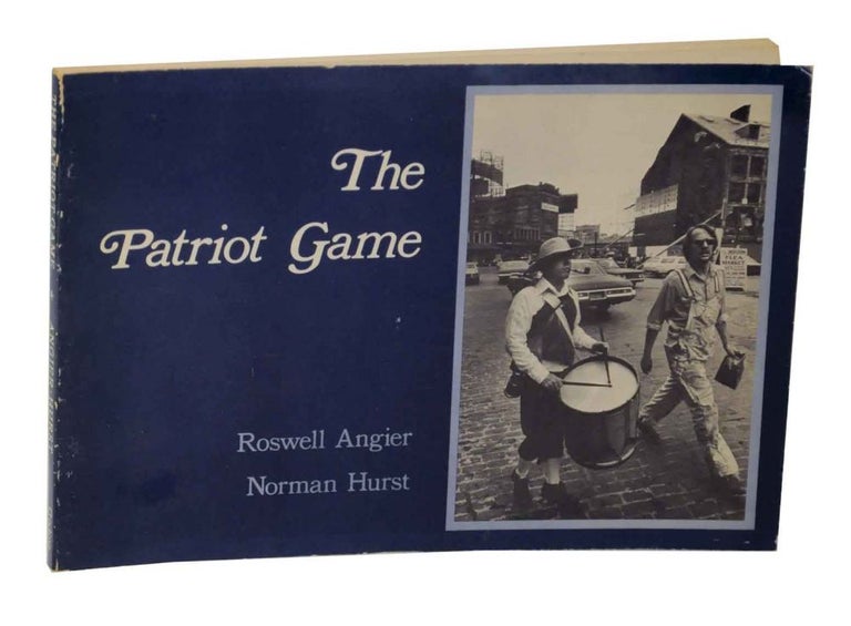 Item #129297 The Patriot Game. Roswell ANGIER, Norman Hurst.