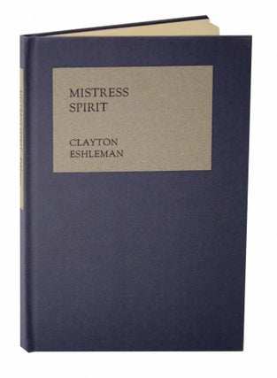 Item #129344 Mistress Spirit. Clayton ESHLEMAN