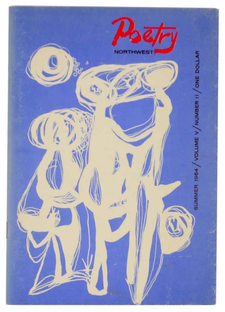 Item #129571 Poetry Northwest Volume Five Number Two Summer 1964. Carolyn KIZER, James Schevill - Theodore Roethke, John Montague.