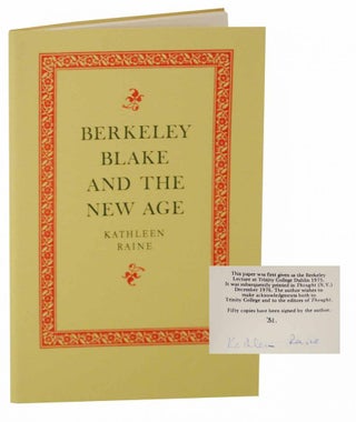 Item #129725 Berkeley Blake and the New Age (Signed Limited Edition). Kathleen RAINE