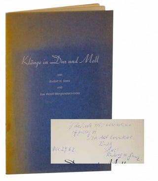 Item #129789 Klänge in Dur und Moll (Signed First Edition). Rudolf H. GANZ, Ilse Violet...