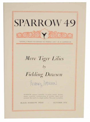 Item #129922 More Tiger Lilies (Signed First Edition). Fielding DAWSON