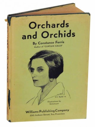 Item #129924 Orchards and Orchids. Constance FERRIS