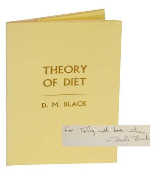 Item #130115 Theory of Diet (Signed First Edition). D. M. BLACK