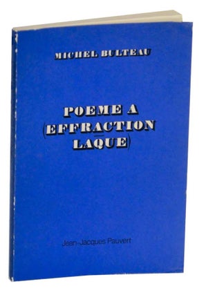 Item #130130 Poeme a (Effraction Laque). Michel BULTEAU