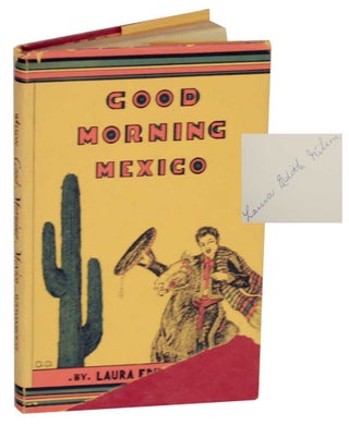 Item #130140 Good Morning, Mexico (Signed First Edition). Laura Edith WILSON