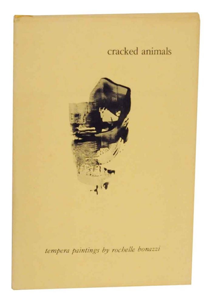 Item #130156 Cracked Animals: Tempera Paintings. Rochelle BONAZZI.