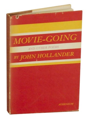 Item #130182 Movie-Going and Other Poems. John HOLLANDER