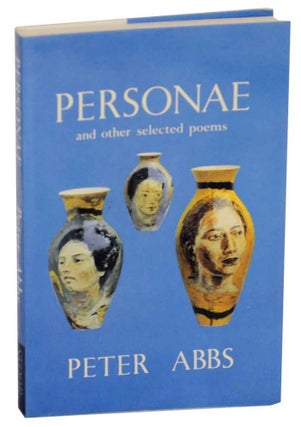 Item #130229 Personae and Other Selected Poems. Peter ABBS