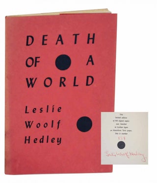 Item #130445 Death of a World (Signed Limited Edition). Leslie Woolf HEDLEY