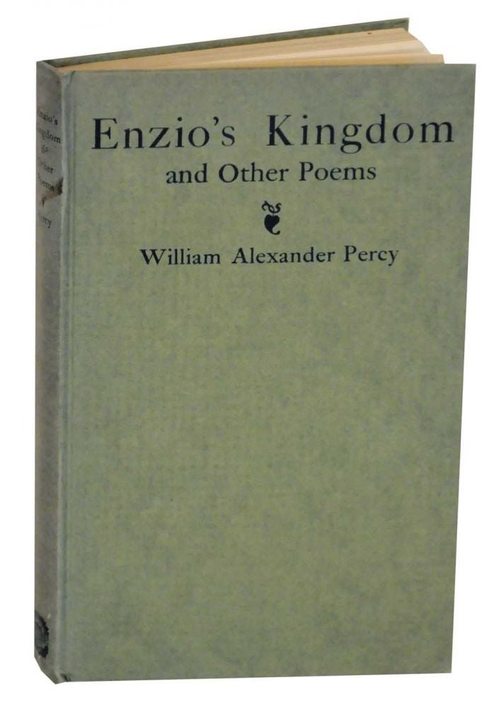 Item #130486 Enzio's Kingdom and Other Poems. William Alexander PERCY.