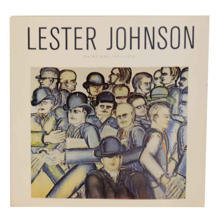 Item #130606 Lester Johnson: Paintings 1971-1973. Lester JOHNSON.