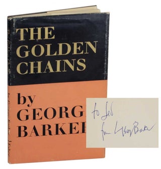 Item #130823 The Golden Chains (Signed First Edition). George BARKER