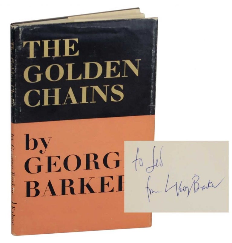 Item #130823 The Golden Chains (Signed First Edition). George BARKER.