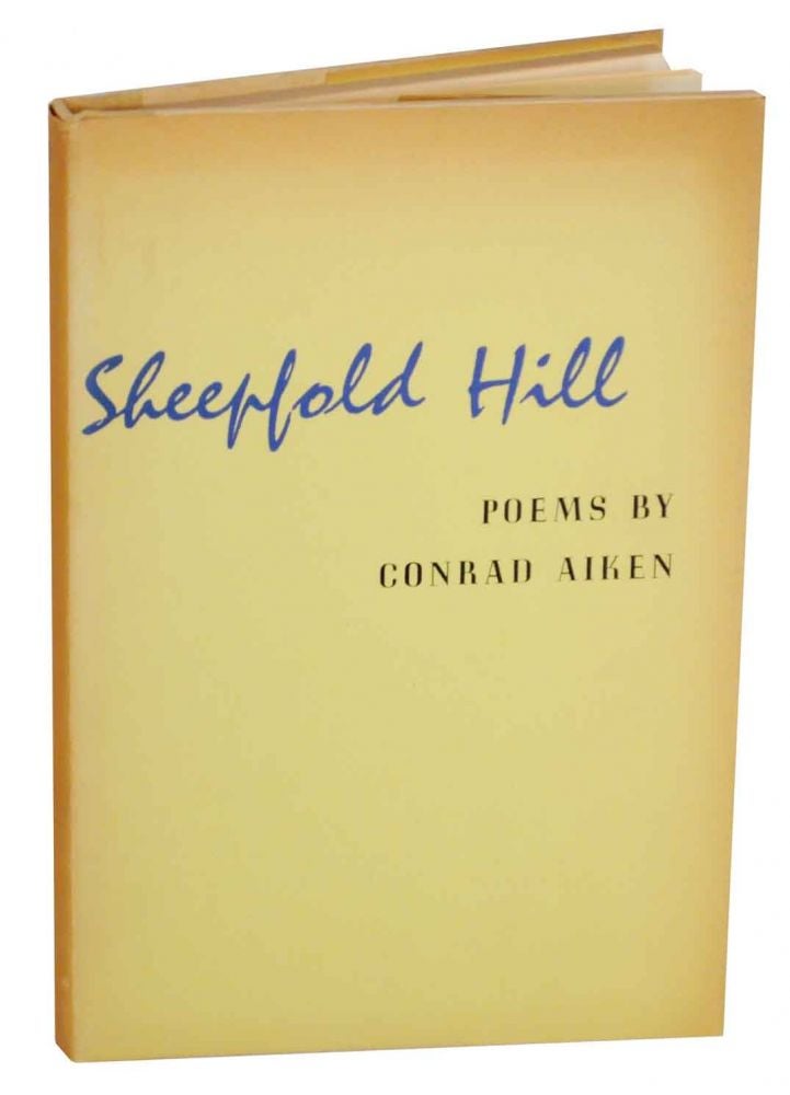Item #130853 Sheepfold Hill. Conrad AIKEN.