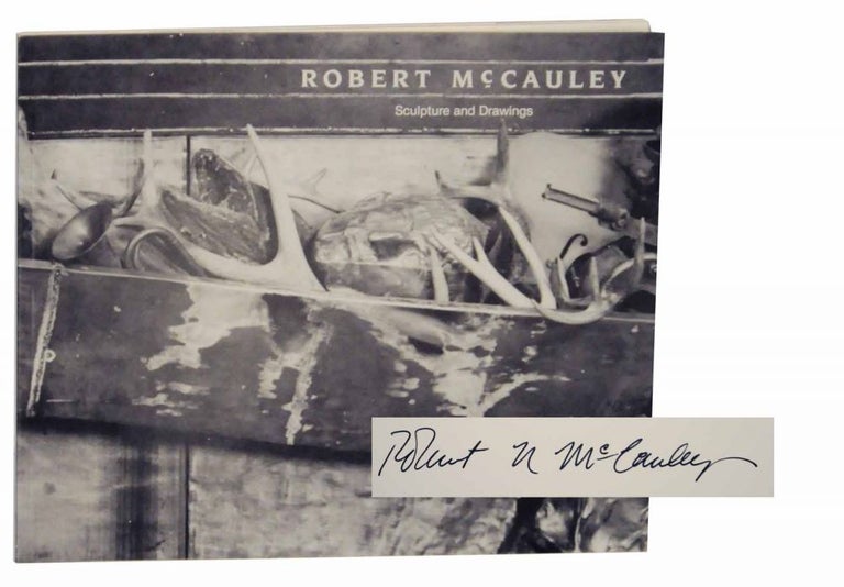 Item #131528 Robert McCauley: Sculpture and Drawings (Signed First Edition). Robert McCAULEY, Dennis Adrian.