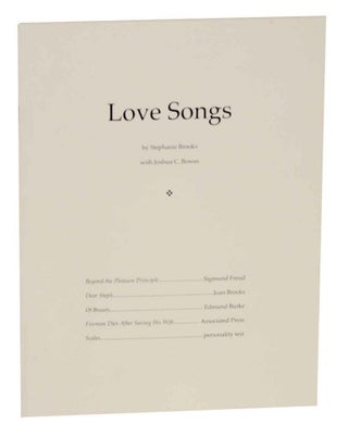 Item #131544 Love Songs (Signed First Edition). Stephanie BROOKS, Joshua C. Bowes