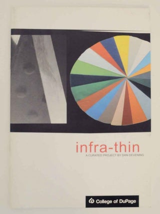 Item #131716 Infra-Thin. Dan John Arndt DEVENING, Tiny Hairs, Nathaniel Robinson, Eli Robb,...