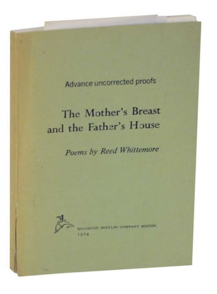 Item #131904 The Mother's Breast and the Father's House. Reed WHITTEMORE