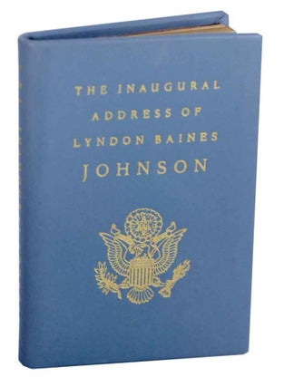 Item #132030 The Inaugural Address of Lyndon Baines Johnson, President of the United States,...