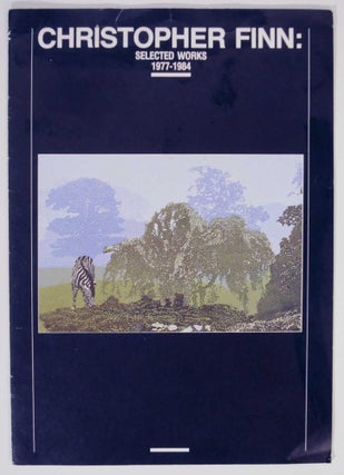 Item #132439 Christopher Finn: Selected Works 1977-1984. Christopher FINN, Robert Enright