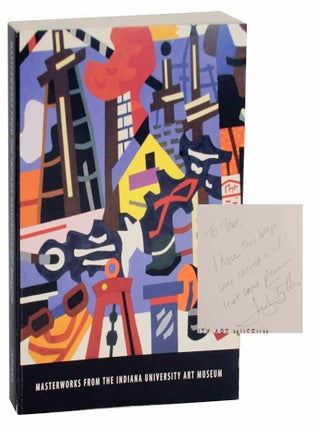 Item #132461 Masterworks from the Indiana University Art Museum. Linda J. BADEN, Diane M....