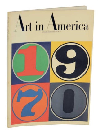 Item #132517 Art In America - January/February 1970 - Volume 58, Number 1. Jean LIPMAN, Paul...