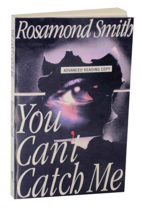 Item #133040 You Can't Catch Me. Joyce Carol OATES, Rosamond Smith