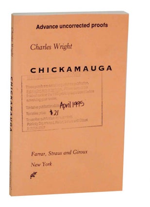 Item #133836 Chickamauga (Uncorrected Proof). Charles WRIGHT
