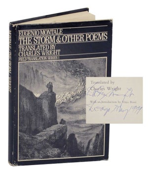 Item #133855 The Storm & Other Poems (Signed First Edition). Eugenio MONTALE, Charles Wright