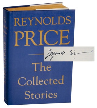 Item #133943 The Collected Stories (Signed First Edition). Reynolds PRICE