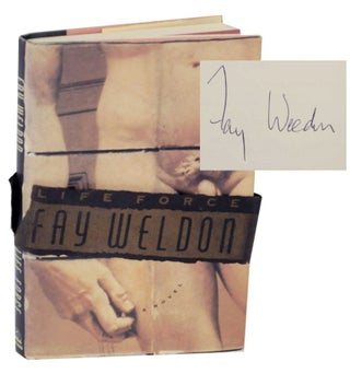 Item #134144 Life Force (Signed First Edition). Fay WELDON