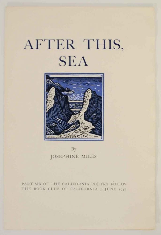 Item #134172 After This, Sea. Josephine MILES.