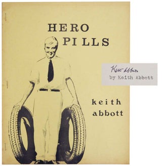 Item #134194 Hero Pills: Stories 1968-69 (Signed First Edition). Keith ABBOTT