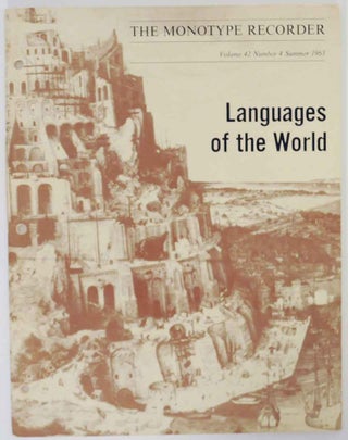 Item #134290 Monotype Recorder Volume 42, Number 4 - Languages of the World. R. A. DOWNIE,...
