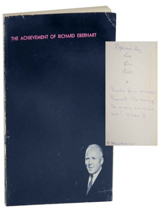 Item #134302 The Achievement of Richard Eberhart: A Comprehensive Selection of His Poems...