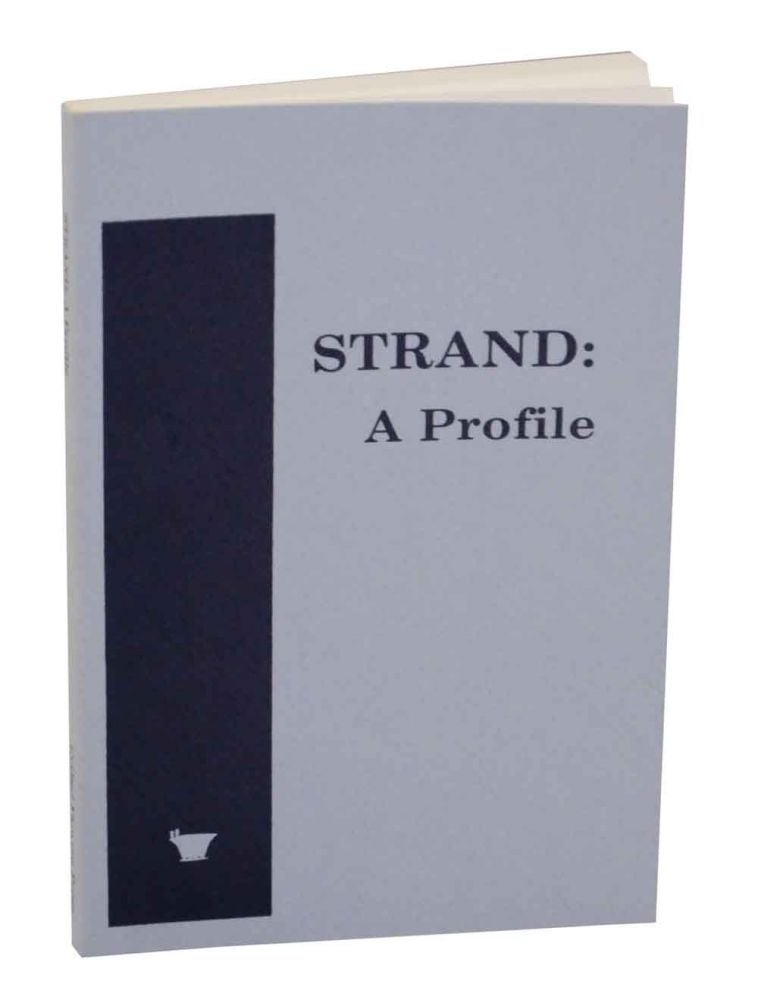 Item #134421 Strand: A Profile. Mark STRAND, Octavio Armand, David Brooks.