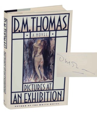 Item #134472 Pictures at An Exhibition (Signed First Edition). D. M. THOMAS