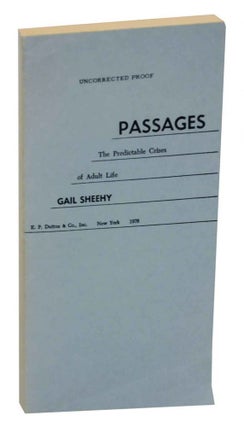 Item #134486 Passages: The Predictible Crises of Adult Life. Gail SHEEHY