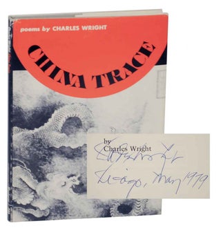 Item #134678 China Trace (Signed First Edition). Charles WRIGHT