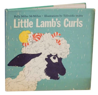 Item #135108 Little Lamb's Curls. Polly Miller McMILLAN, Talivaldis Stubis