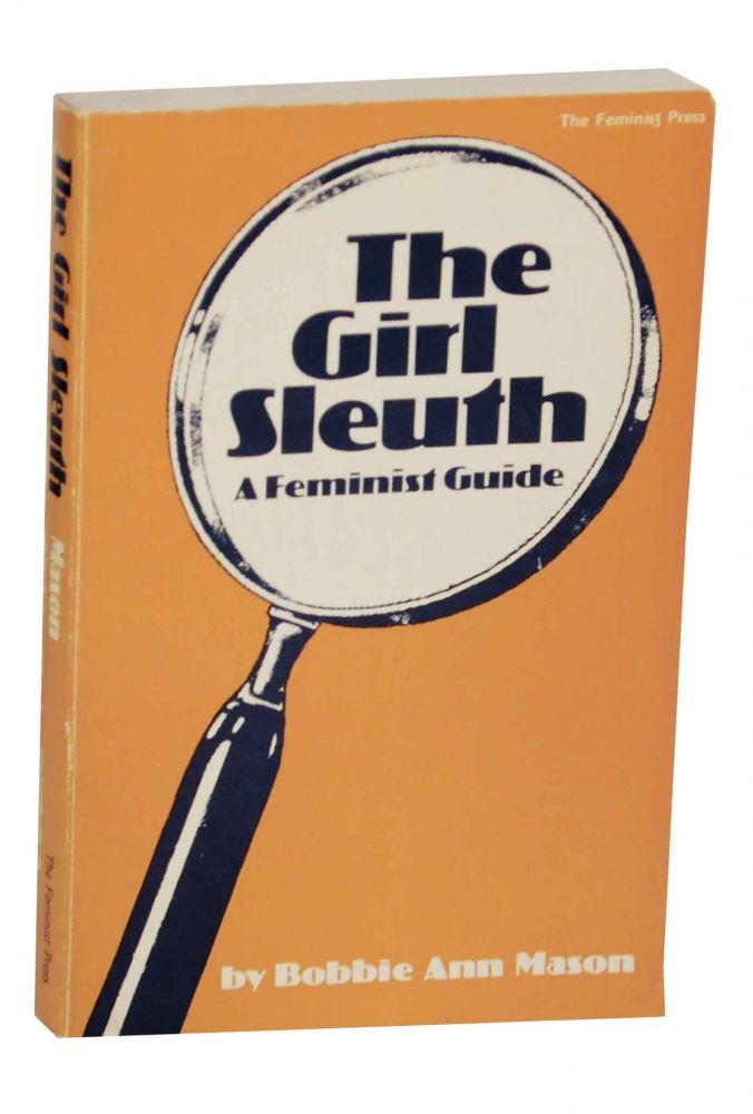Item #135364 The Girl Sleuth: A Feminist Guide. Bobbie Ann MASON.