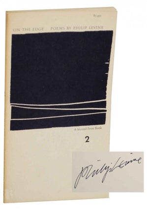 Item #135584 On The Edge (Signed First Edition). Philip LEVINE