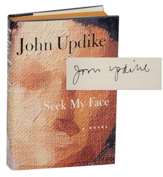 Item #136031 Seek My Face (Signed First Edition). John UPDIKE