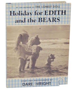 Item #136284 Holiday for Edith and the Bears. Dare WRIGHT