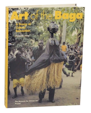 Item #136336 Art of the Baga: A Drama of Cultural Reinvention. Frederick LAMP