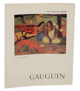 Item #136437 Gauguin. Bruno - Paul Gauguin SCHNEIDER